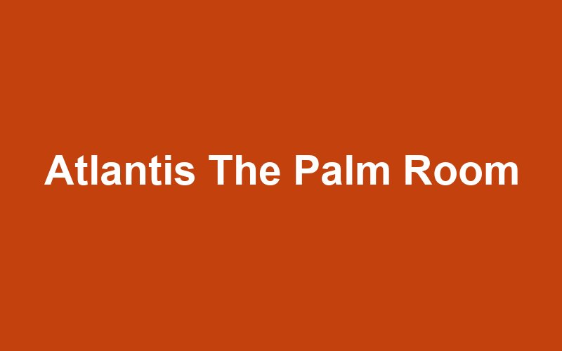 Atlantis The Palm