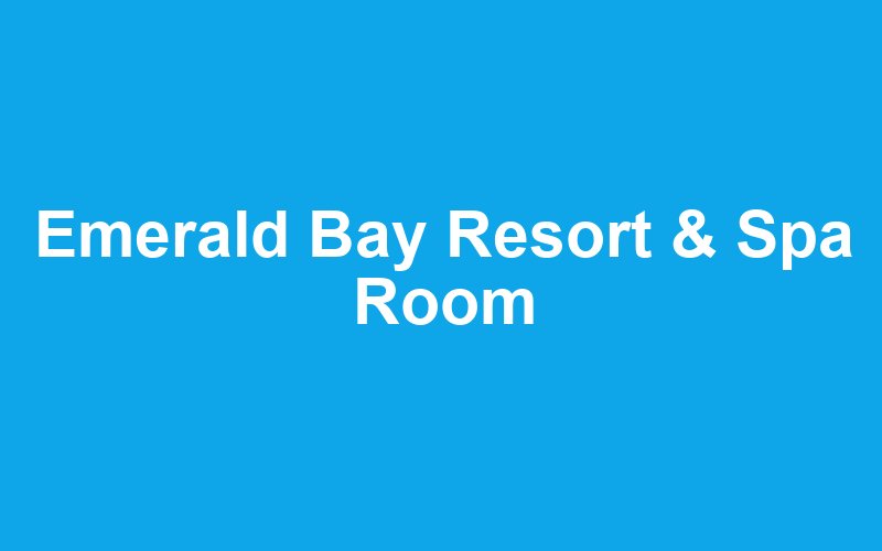 Emerald Bay Resort & Spa