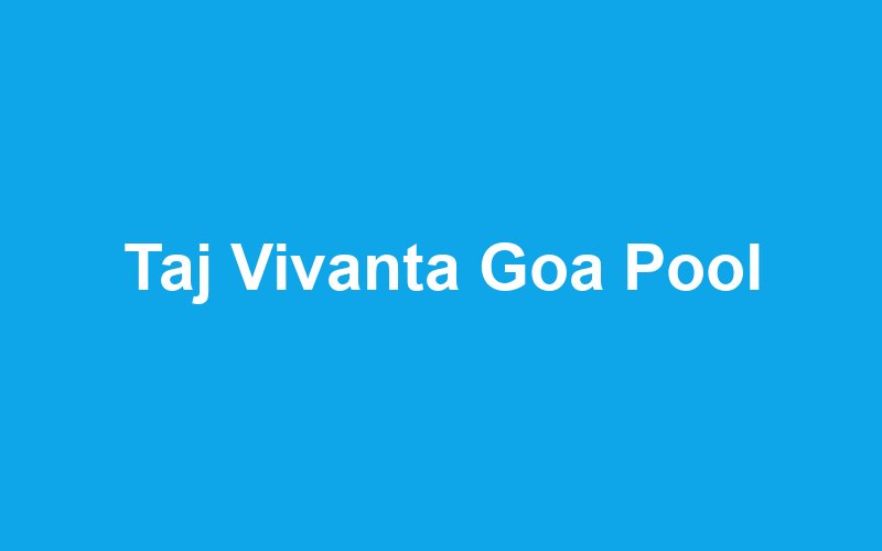 Taj Vivanta Goa