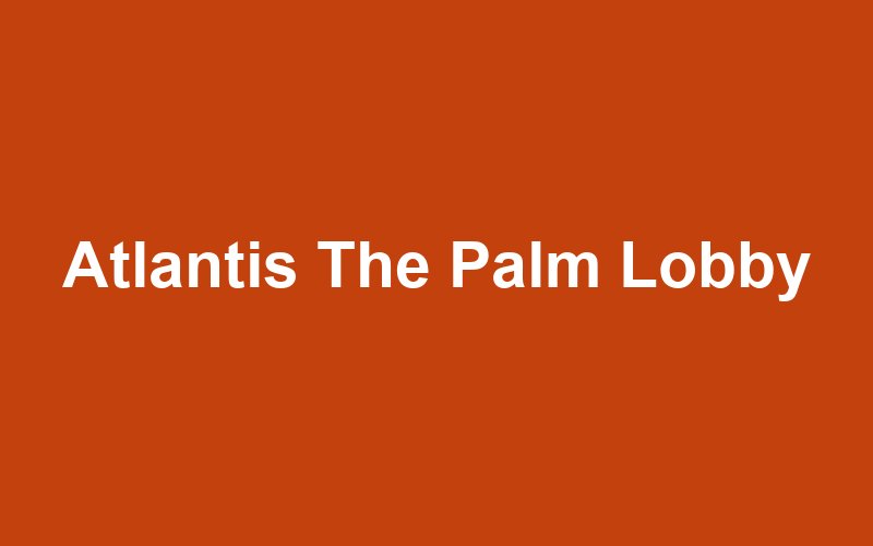 Atlantis The Palm