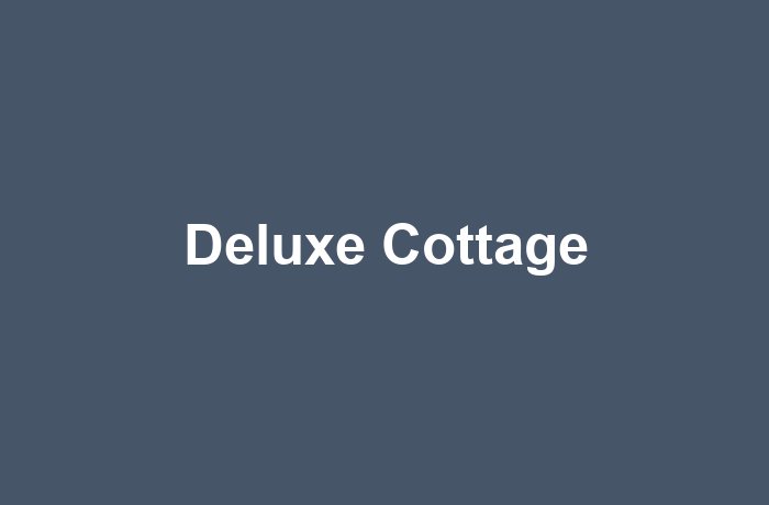 Deluxe Cottage